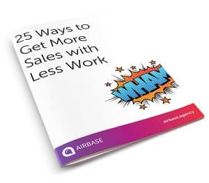 a booklet that says 25 ways to get more sales with less work