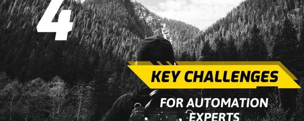 picture of a forest with caption 4 key challenges for automation experts